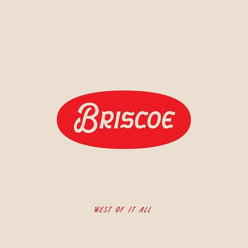 Briscoe West Of It All New CD