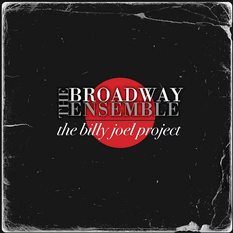 Broadway Ensemble The Billy Joel Project 2 Disc New CD Presale