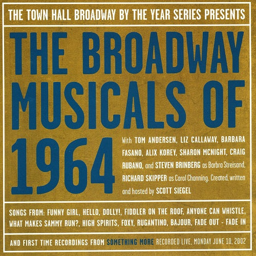 Broadway Musicals Of 1964 With Liz Callaway New CD