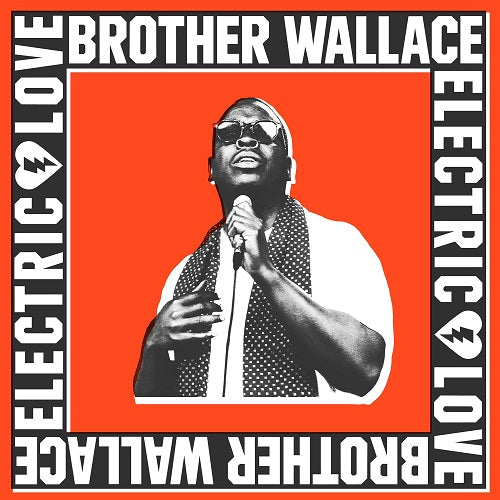 BROTHER WALLACE Electric Love New CD Presale