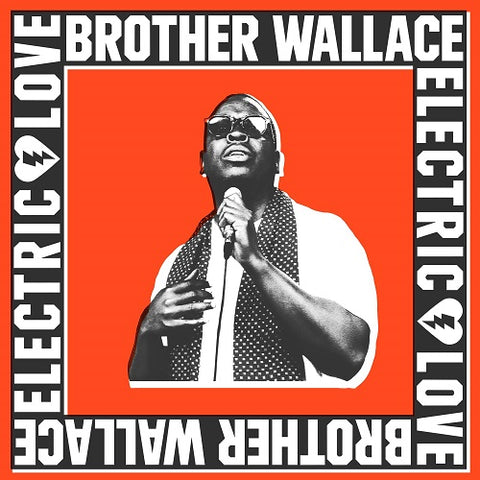 BROTHER WALLACE Electric Love New CD Presale