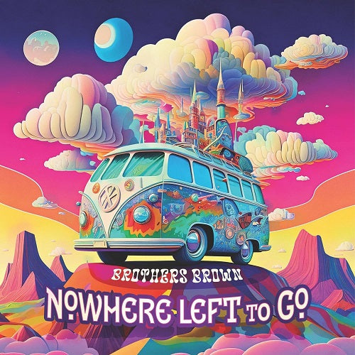 Brothers Brown Nowhere Left to Go New CD