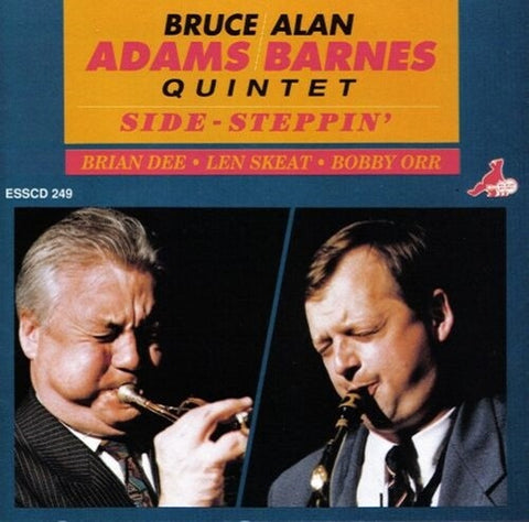Bruce Adams Alan Barnes Quintet Side Steppin New CD Presale