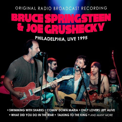 Bruce Springsteen & Joe Grushecky Philadelphia Live 1995 New CD Presale