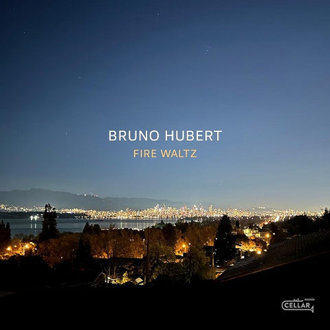 Bruno Hubert Fire Waltz New CD