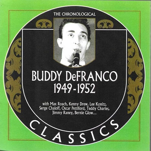 Buddy DeFranco Chronological Buddy DeFranco 1949-1952 1949 1952 New CD