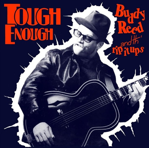 BUDDY REED RIP IT UPS Tough Enough Anniversary Edition New CD + Photo Presale