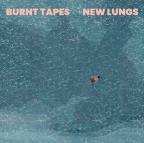 Burnt Tapes New Lungs New CD Presale