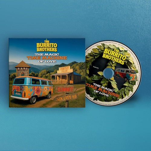 Burrito Brothers The Magic Time Machine of Love New CD Presale