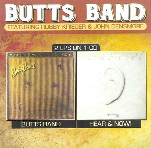 BUTTS BAND ROBBY KREIGER JOHNDENSMORE Butts Band Hear And Now & New CD
