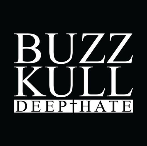Buzz Kull Deep Hate New CD Presale