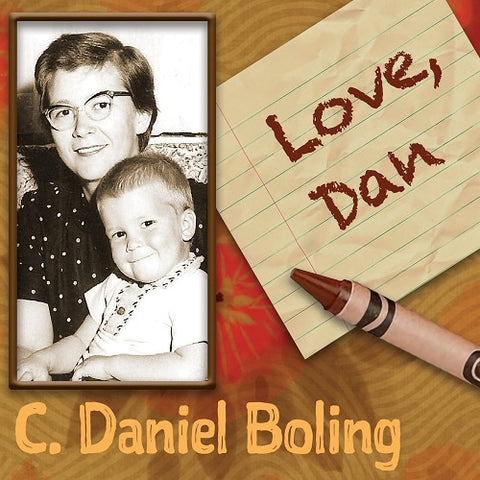 C Daniel Boling Love Dan New CD
