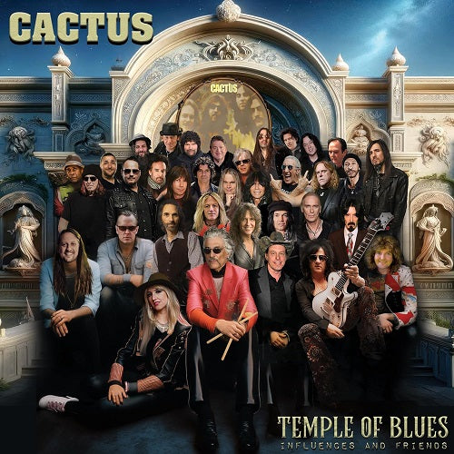 Cactus Temple Of Blues Influences & Friends And New CD