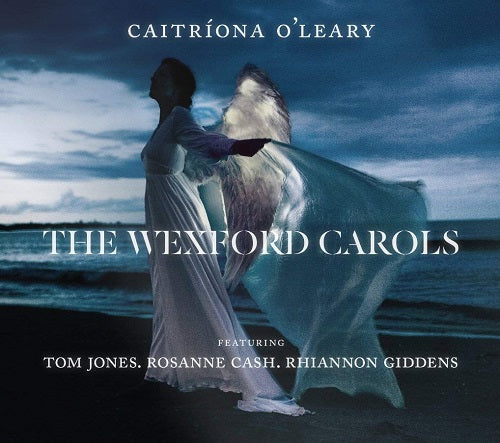 Caitriona O'Leary The Wexford Carols O Leary New CD Presale