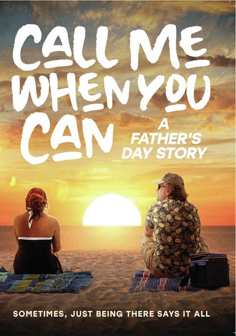 Call Me When You Can A Fathers Day Story (Ellie Mae Louise Smith) DVD Presale