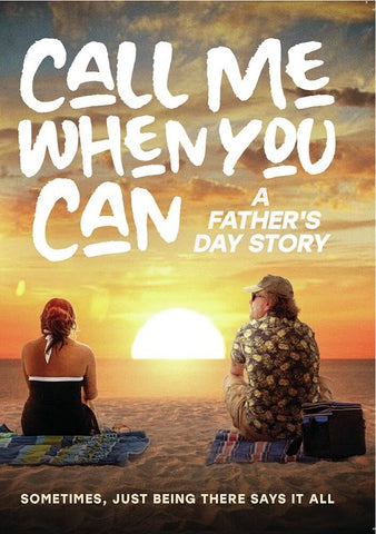Call Me When You Can A Fathers Day Story (Ellie Mae Louise Smith) DVD Presale