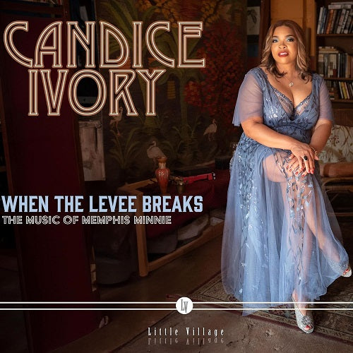 Candice Ivory When the Levee Breaks New CD Presale
