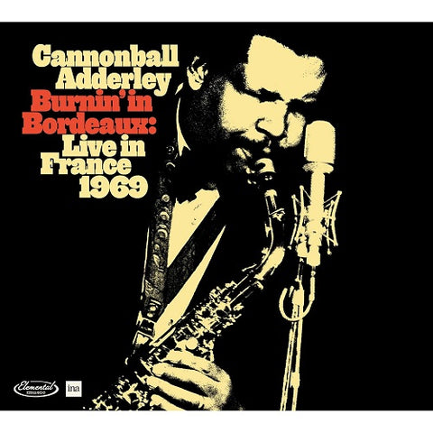 Cannonball Adderley Burnin In Bordeaux Live In France 1969 2 Disc New CD