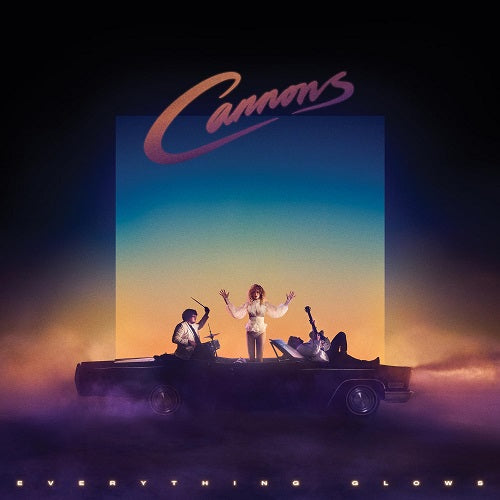 Cannons Everything Glows New CD Presale