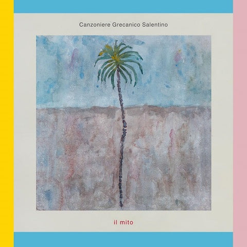 Canzoniere Grecanico Salentino Il Mito New CD Presale