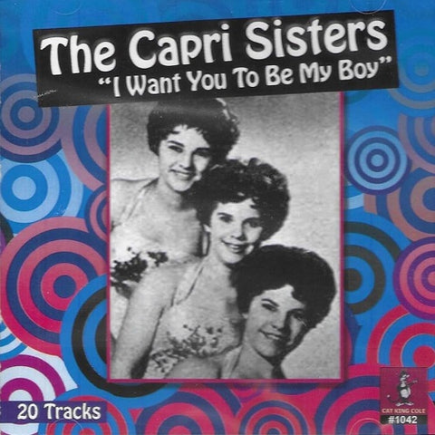 CAPRI SISTERS I Want You To Be My Boy New CD Presale