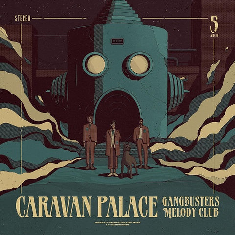 Caravan Palace Gangbusters Melody Club New CD