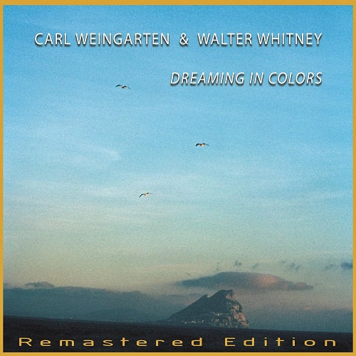 CARL WEINGARTEN WALTER WHITNEY DREAMING IN COLORS New CD
