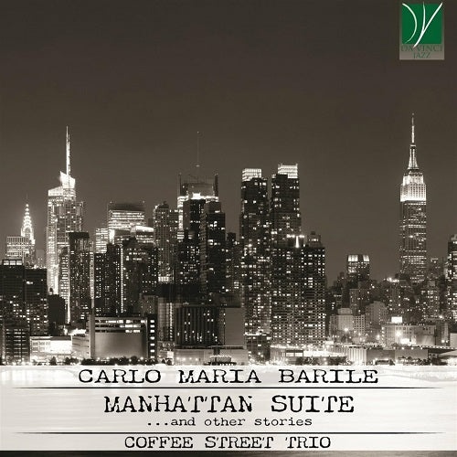 Carlo Maria Barile Barile Manhattan Suite New CD Presale