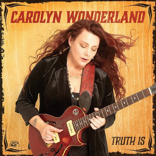 Carolyn Wonderland Truth Is New CD Presale
