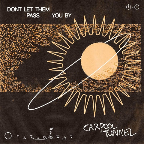 Carpool Tunnel Don't Let Them Pass You By Dont New CD