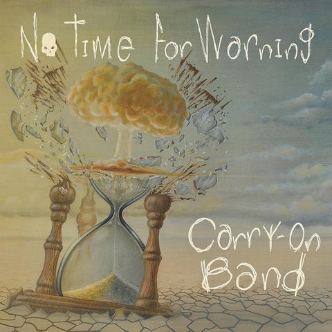 Carry-on Band No Time For Warning Carry on New CD