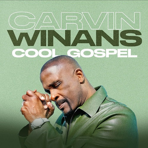 Carvin Winans Cool Gospel New CD Presale