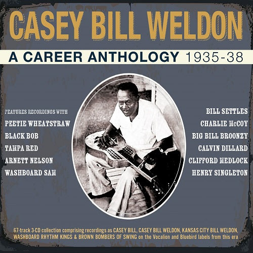 CASEY BILL WELDON A Career Anthology 1935-38 1935 38 3 Disc New CD Presale