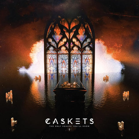 Caskets The Only Heaven Youll Know New CD Presale