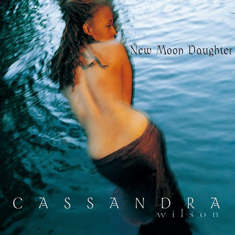 Cassandra Wilson New Moon Daughter UHQCD New CD Presale