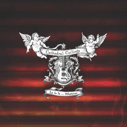 Cathedral Ceilings La La La Whatever New CD