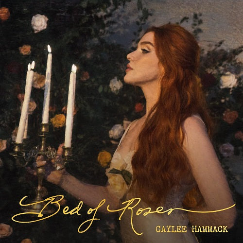 Caylee Hammack Bed Of Roses New CD