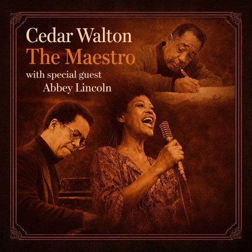 Cedar Walton The Maestro with Special Guest Abbey Lincoln New CD Presale