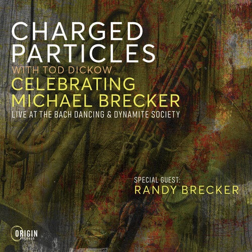 Celebrating Michael Brecker Live at the Bach Dancing Dynamite Socie CD Presale