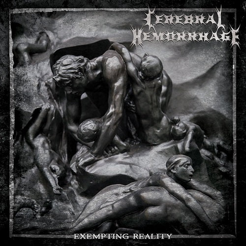 Cerebral Hemorrhage Exempting Reality New CD