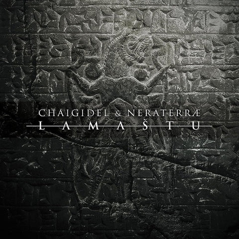 Chaigidel & Neraterrae Lamastu And New CD