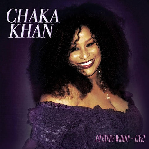 Chaka Khan I'm Every Woman Live Im New CD