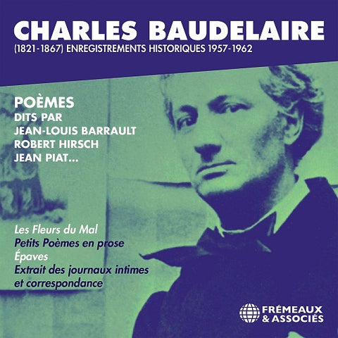 Charles Baudelaire 1821 67 Enregistrements Historiques 1957 62 New CD Presale