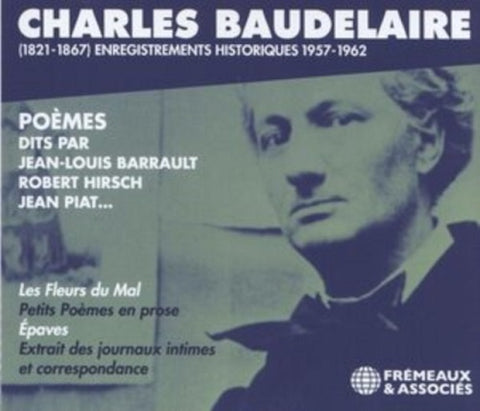 Charles Baudelaire 1821 67 Enregistrements Historiques 1957 62 New CD Presale