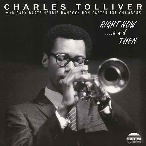 Charles Tolliver All Stars Right Now And Then & New CD Presale