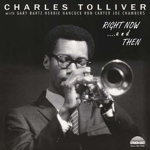 Charles Tolliver All Stars Right Now And Then & New CD Presale