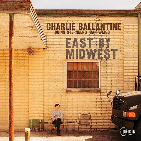 Charlie Ballantine East by Midwest New CD Presale