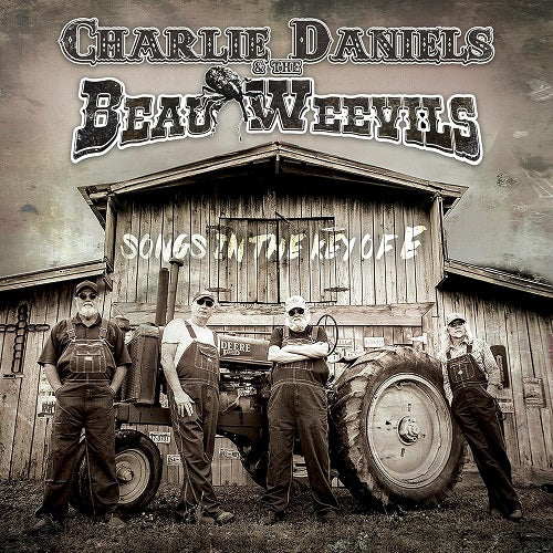Charlie Daniels & The Beau Weevils Songs in the Key of E And New CD Presale