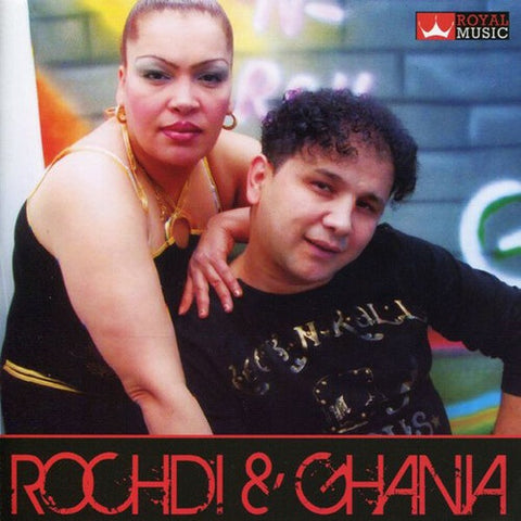 CHEB ROCHDI GHANIA EL MAHNAOUI Rochdi & Ghania And New CD