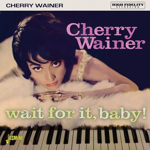 Cherry Wainer Wait for it Baby New CD